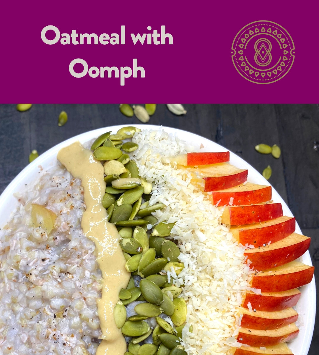 RECIPE: Oatmeal with Oomph